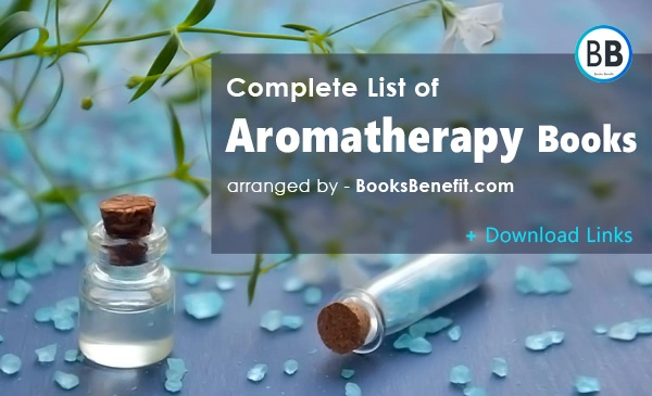 BooksBenefit - Complete List of Aromatherapy Books Online - Download PDF - eBook